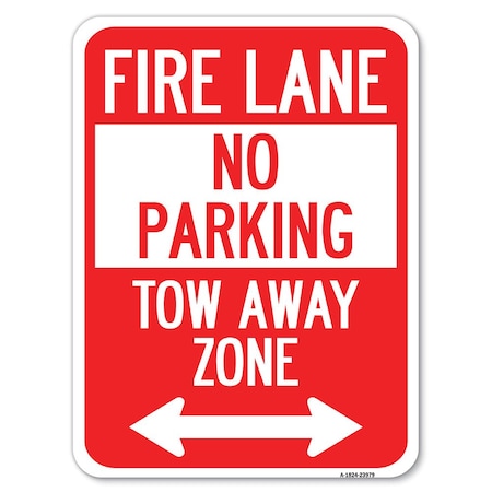 Fire Lane Tow-Away Zone With Bidirectional Arrow Heavy-Gauge Aluminum Rust Proof Parking Sign